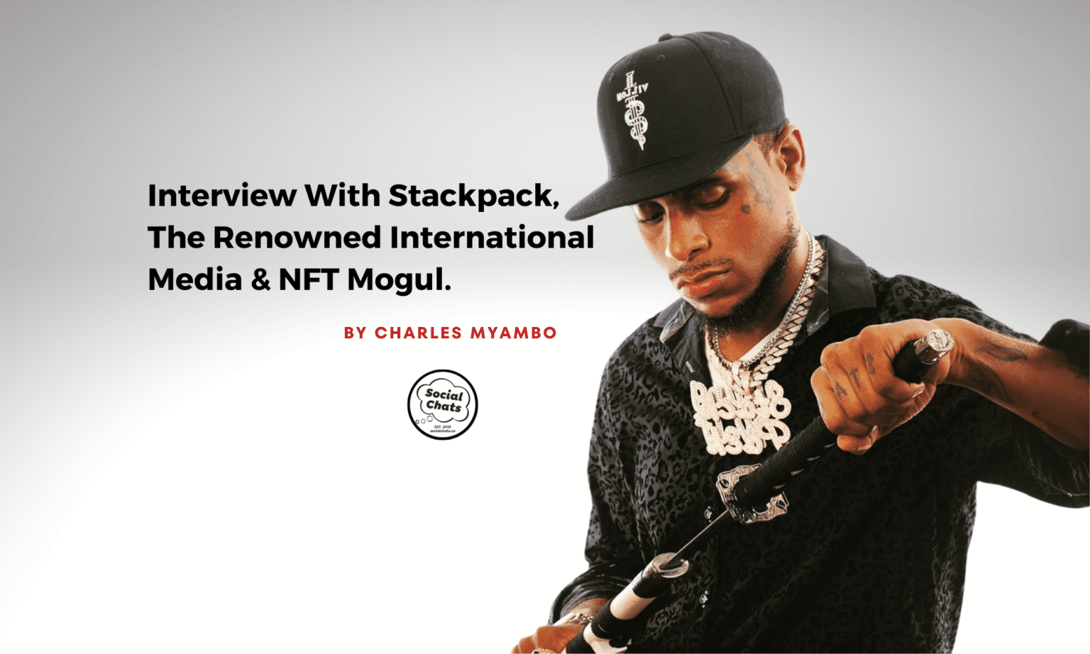 Interview With Stackpack, The Renowned International Media & NFT Mogul
